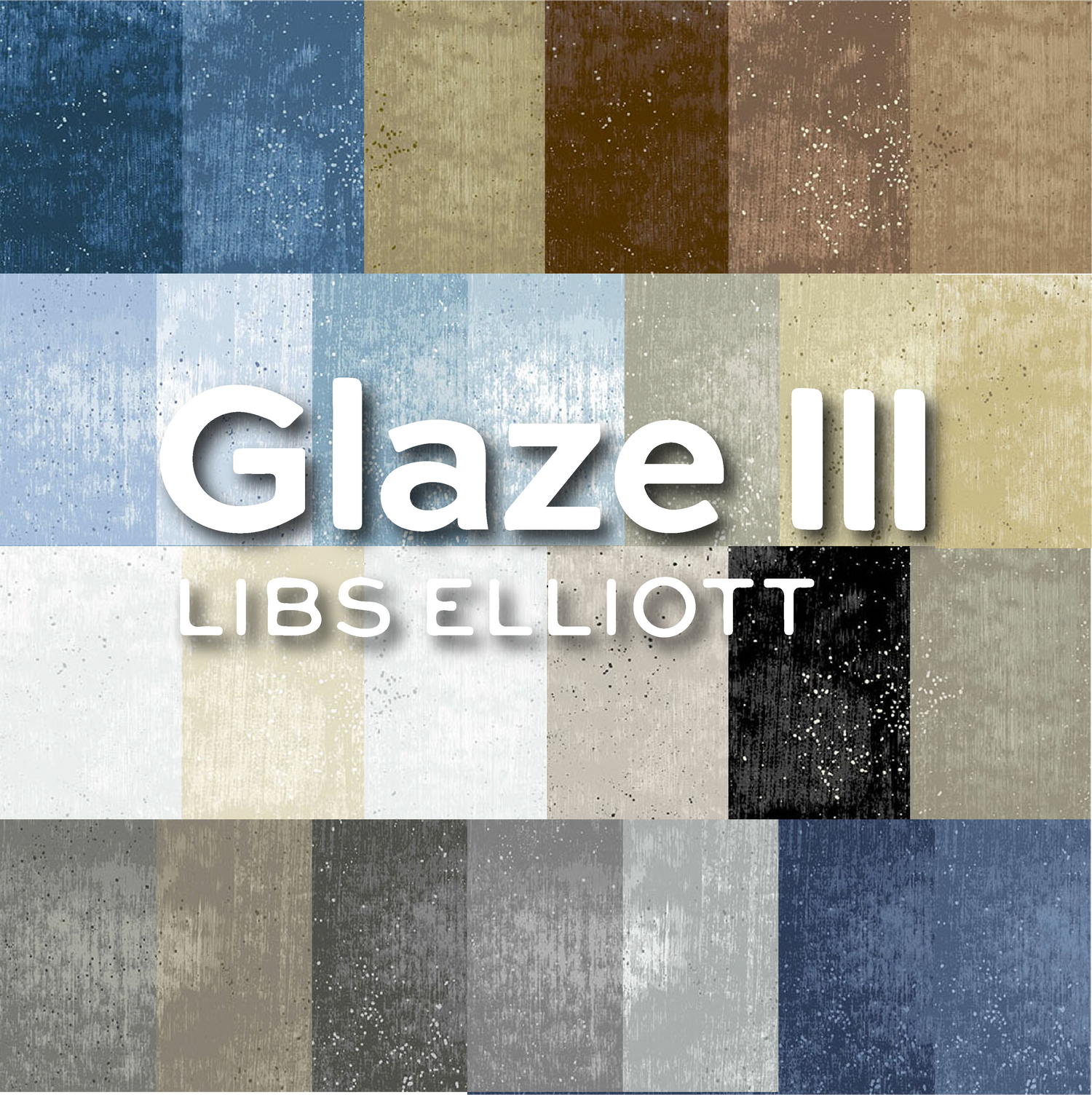 Glaze III by Libs Elliott with Andover Fabrics