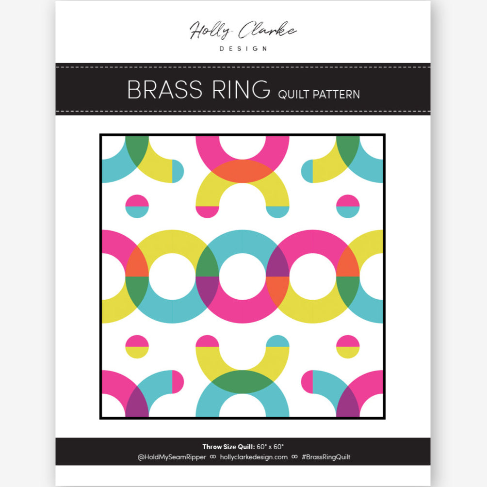 Brass Ring Quilt Pattern by Holly Clarke Design – A Modern Spin on Tradition