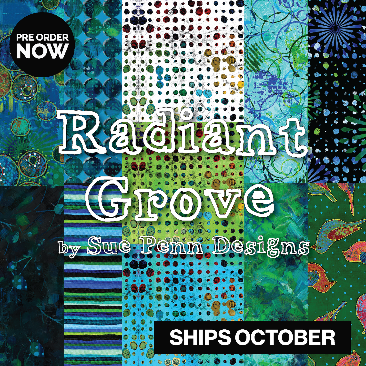 Radiant Grove by Sue Penn with FreeSpirit Fabrics