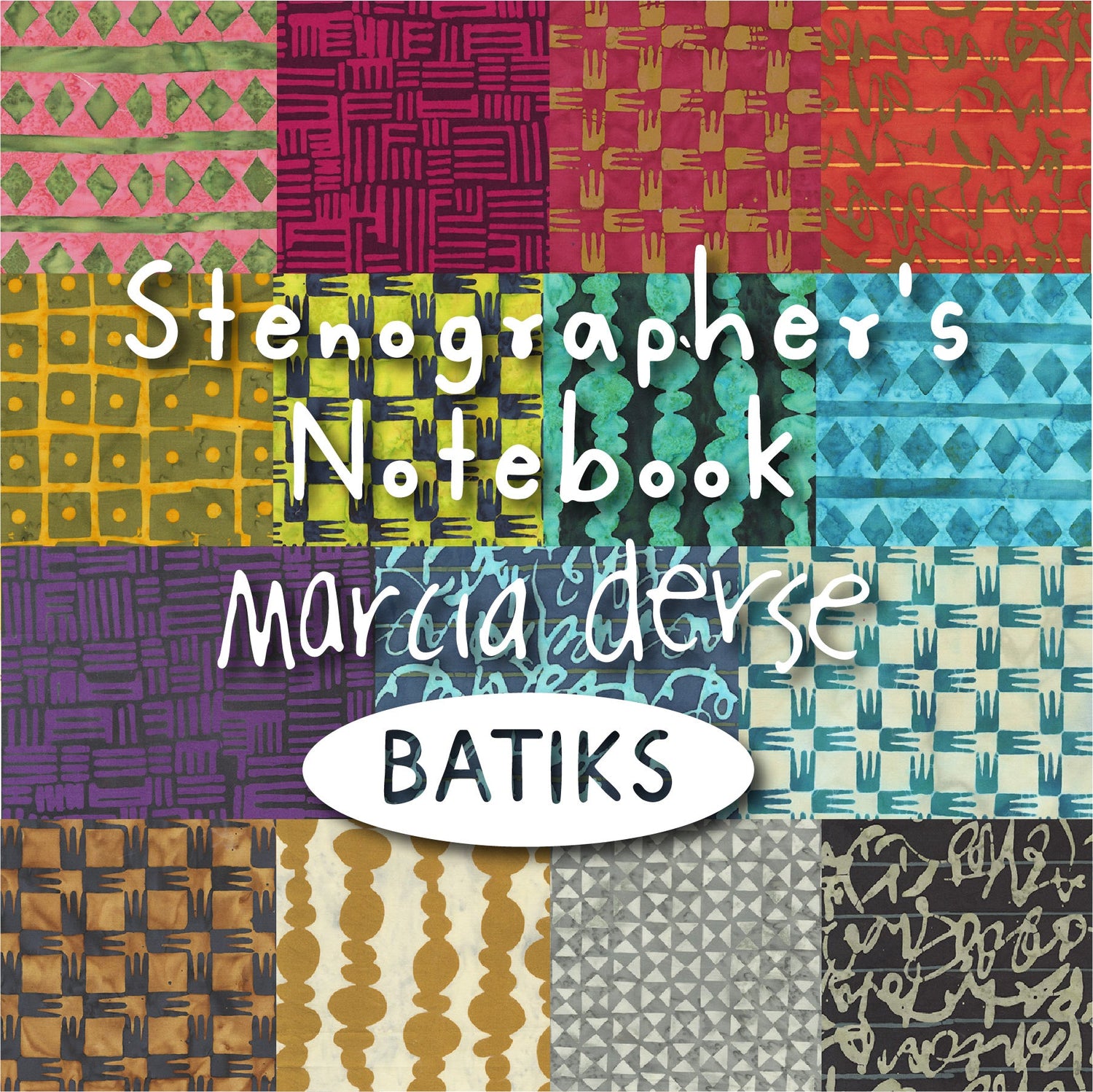 Stenographer's Notebook Batiks from Marcia Derse with WIndham Fabrics