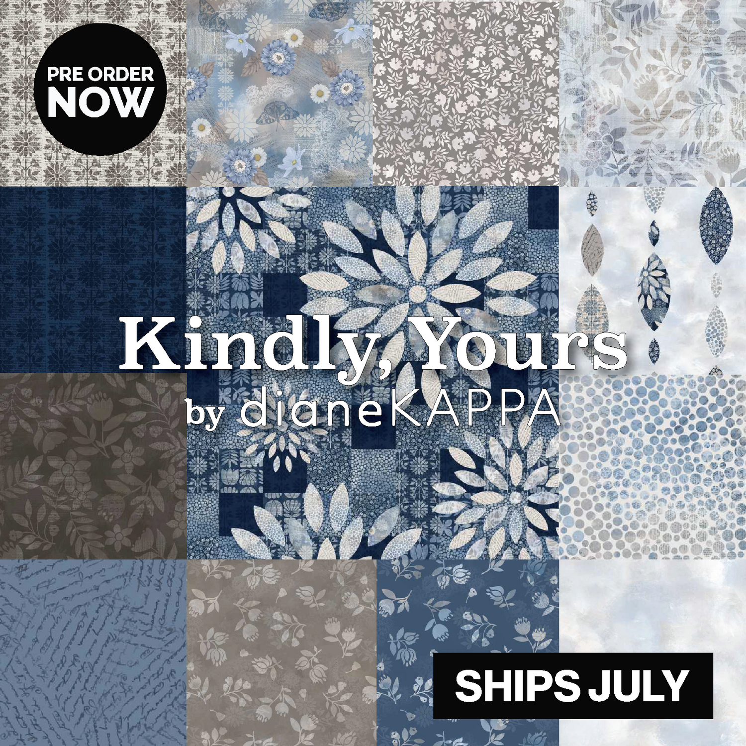 Kindly, Yours – by Diane Kappa for Studio E Fabrics