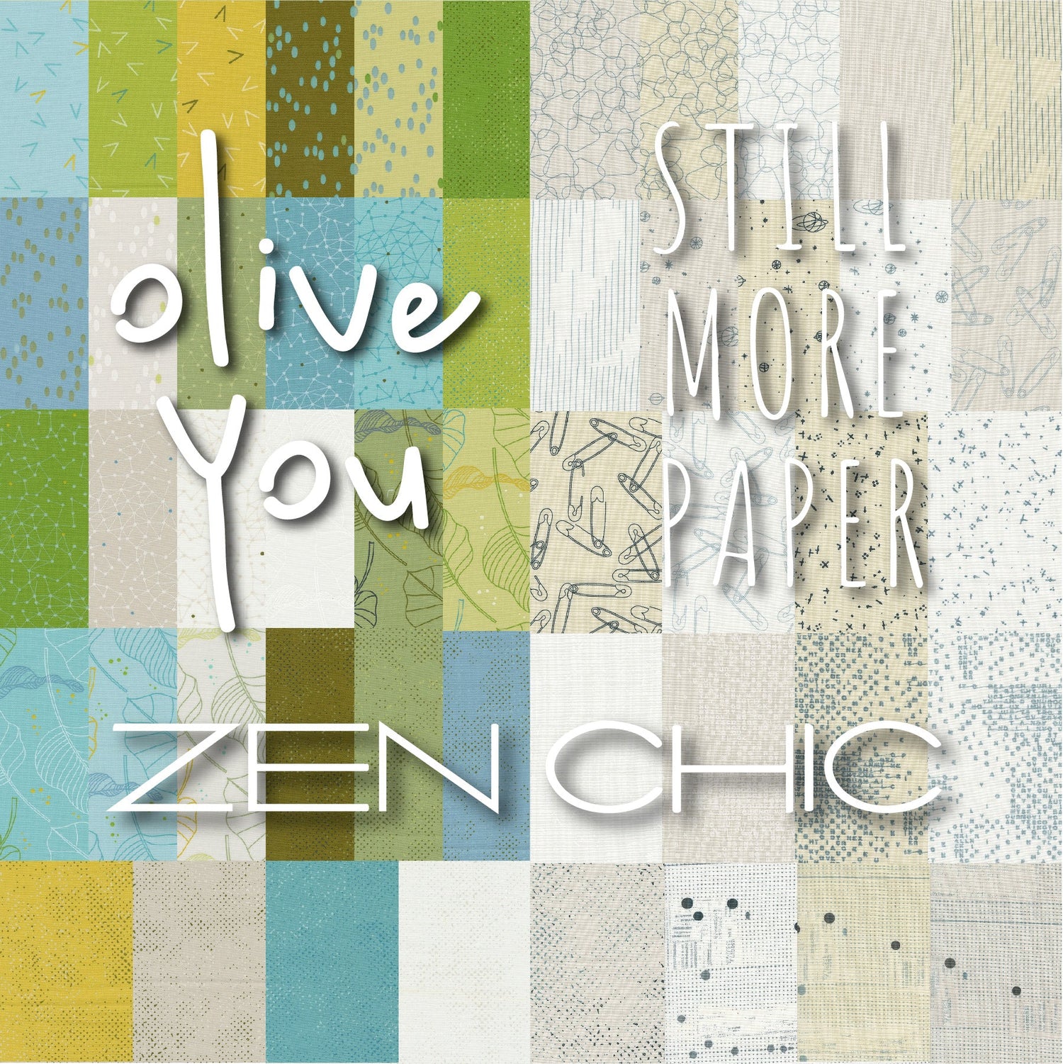 Olive You & Still More Paper by Zen Chic with Moda Fabrics