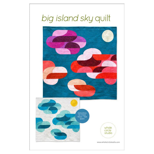 Whole Circle Studio - Big Island Sky Quilt Pattern