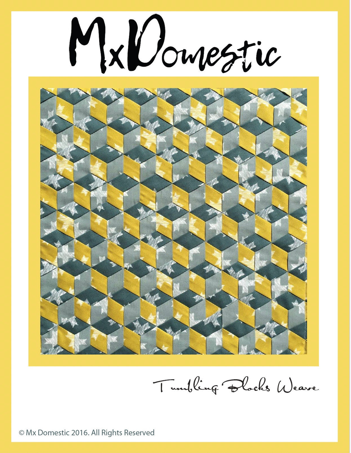 May include: A quilting pattern for a Tumbling Blocks Weave quilt. The pattern features a repeating pattern of yellow and gray squares with white star-shaped designs. The pattern is titled 'Tumbling Blocks Weave' and is copyrighted by Mx Domestic 2016.