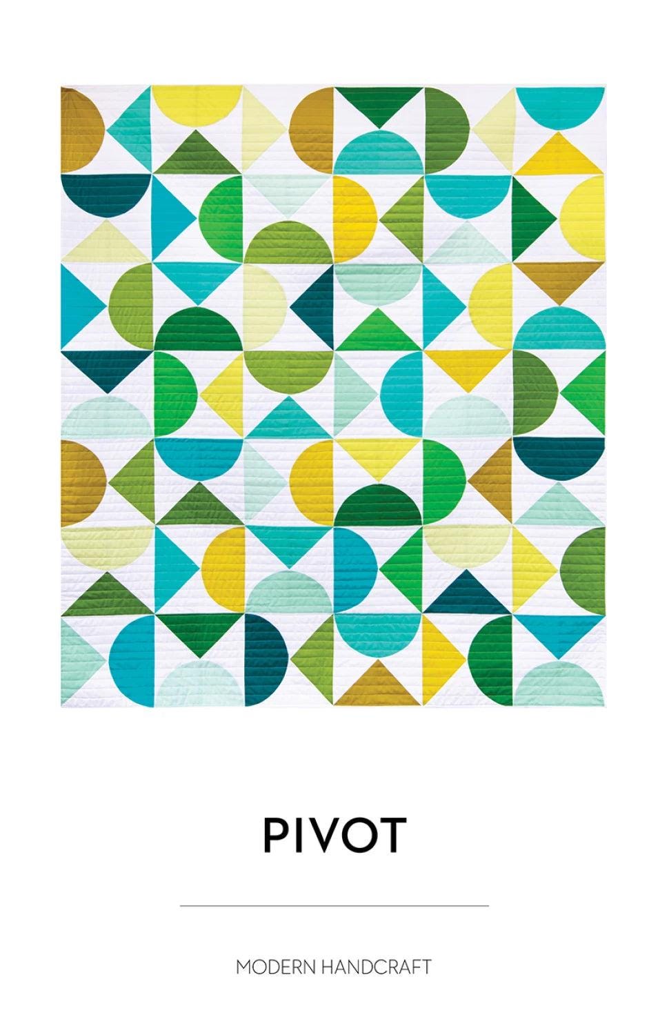 Pivot Quilt Pattern – by Modern Handcraft