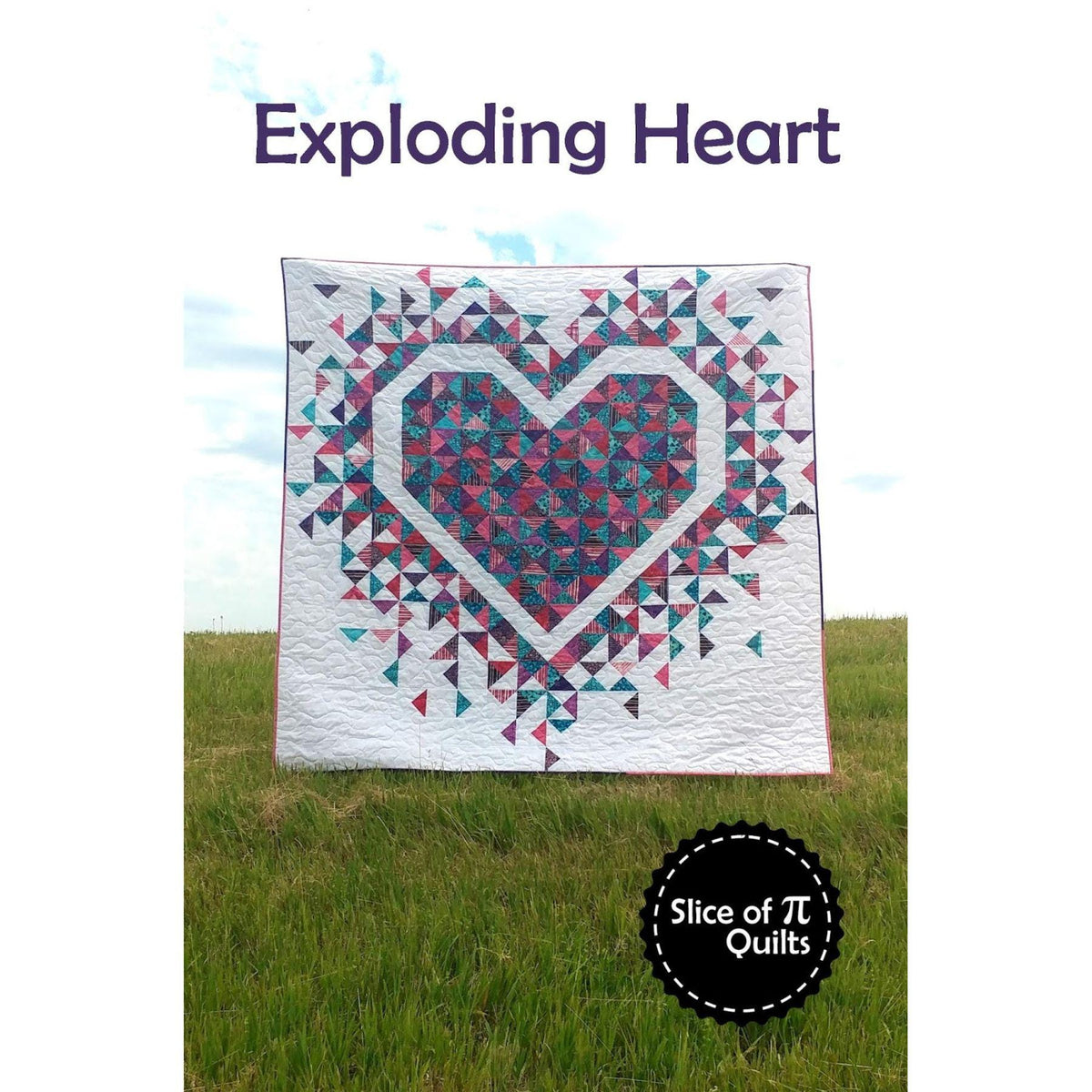 Exploding Heart Quilt Pattern - By Slice of Pi Quilts