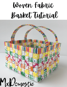 Woven Fabric Basket Tutorial