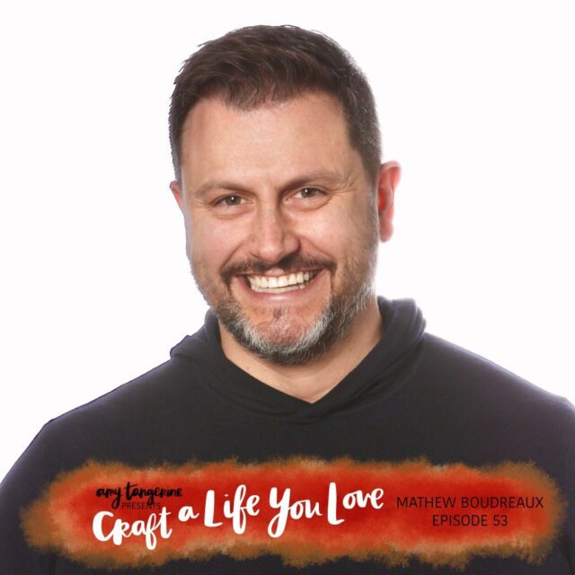 Craft a Life You Love Podcast