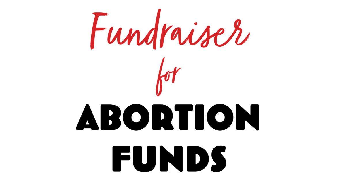fundraiser for abortion funds banner